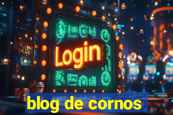 blog de cornos